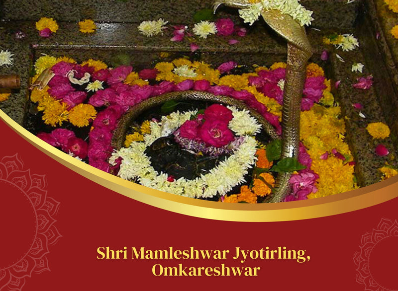 About Shri Mamleshwar Jyotirling, Omkareshwar, Madhya Pradesh