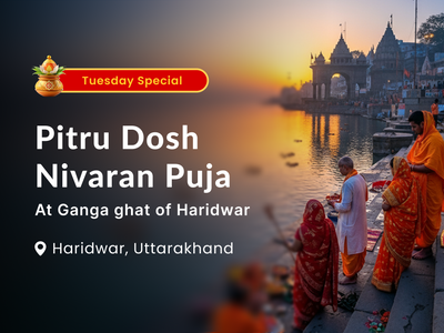 पितृ दोष निवारण पूजा: गंगा घाट, हरिद्वार, उत्तराखंड में