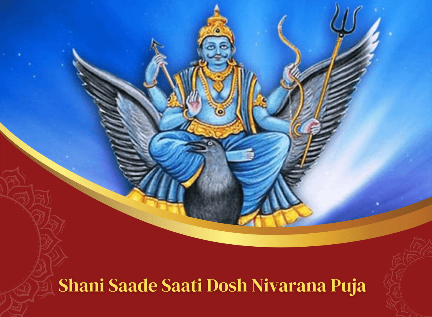 Shani Saade Saati Dosh Nivarana Puja: At Shri Navagrah Shani Temple, Ujjain, Madhya Pradesh - Instaastro Puja